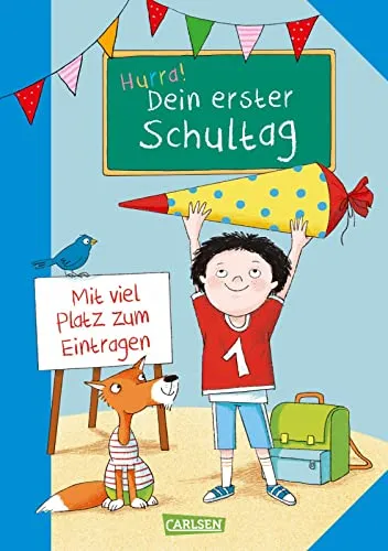 Schlau für die Schule: Hurra! Dein erster Schultag (Jungs): Mit viel Platz zum Eintragen | Buntes Mitmachbuch zum Schulanfang | Geschenk zur Einschulung