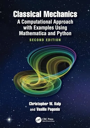Classical Mechanics: A Computational Approach With Examples Using Mathematica and Python