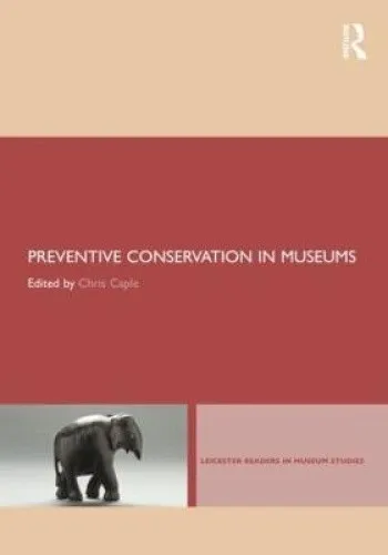 Preventive Conservation in Museums - Taschenbuch - Taschenbuch über Präventive Konservierung in Museen, ideal für Fachleute und Studierende im Bereich Kunst & Musik, nur 71.49 €.