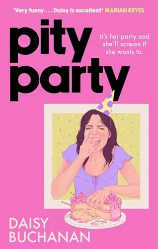 Pity Party: the hilarious and heartfelt novel you have to read this summer