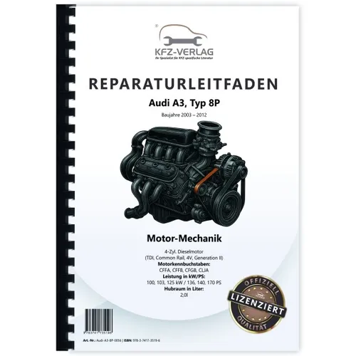 Audi A3, Typ 8P (03-13) 4 Zyl 2,0l Dieselmotor TDI 136-170 PS Reparaturanleitung
