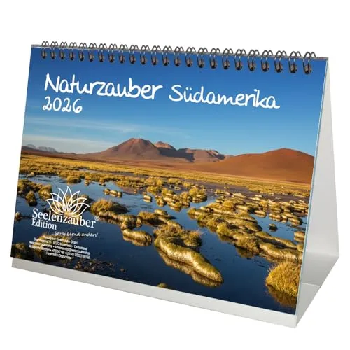 Seelenzauber Naturzauber Südamerika DIN A5 Tischkalender für 2026 Strand Brasilien Peru Argentinien Natur Reise Land Urlaub