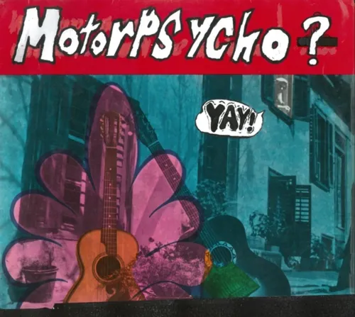 Motorpsycho / Yay! (Black Vinyl + Download)
