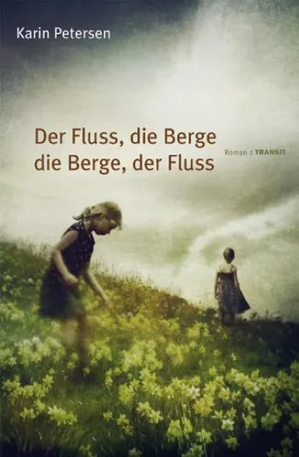 Der Fluss, die Berge