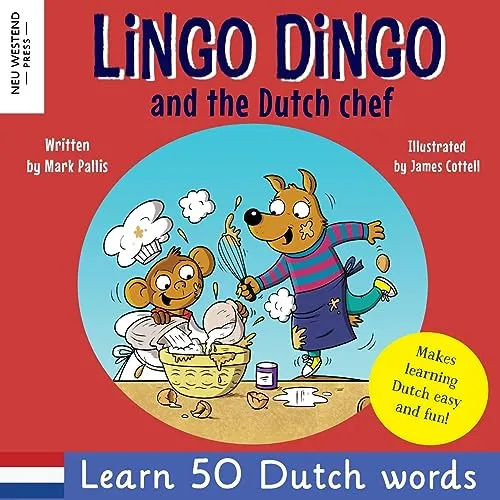 Produktbild Lingo Dingo and the Dutch chef: Laugh as you learn Dutch for kids; bilingual English Dutch childrens books; learn dutch childrens books; dutch phrases ... Bilingual English Dutch book for children)