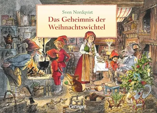 Das Geheimnis der Weihnachtswichtel: Zauberhaftes Weihnachts-Bilderbuch vom Erfinder von