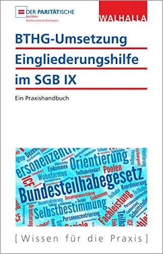 BTHG-Umsetzung - Eingliederungshilfe im SGB IX: Ein Praxishandbuch