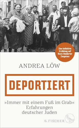 Deportiert: Erfahrungen deutscher Juden von S. FISCHER Verlag