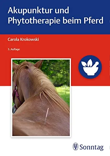 Akupunktur und Phytotherapie beim Pferd - Allgemeine Tiermedizin, sanfte Heilmethoden zur Schmerzlinderung und Gesundheitsförderung für Ihr Pferd.