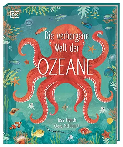 Die verborgene Welt der Ozeane: Illustriertes Natursachbuch für Kinder ab 7 - Hörbücher – Entdecken Sie die faszinierende Unterwasserwelt mit einem anschaulichen und kinderfreundlichen Ansatz.