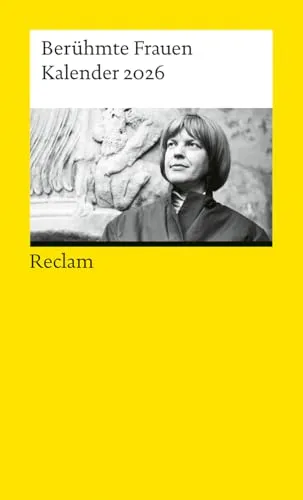 Berühmte Frauen Kalender 2026 - Romane, Erzählungen & Anthologien: Entdecken Sie 12 inspirierende Biografien faszinierender Frauen im praktischen Taschenkalender mit Wochenkalendarium für 2026 - ein ideales Geschenk!