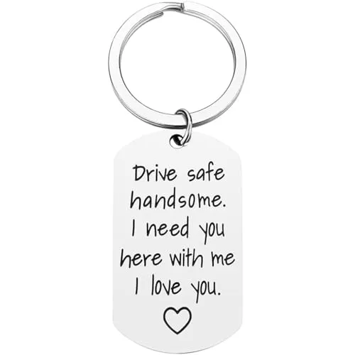 Tecreo Drive Safe Handsome Schlüsselanhänger I Love You Schlüsselanhänger Freund Ehemann Geschenk Fahrer Geburtstag Geschenke für Ihn Freund Ehemann Geschenke