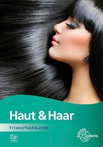Haut & Haar: Friseurfachkunde Hörbuch von Verlag Europa-Lehrmittel