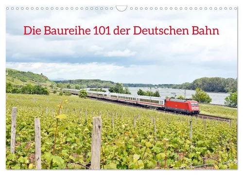 Gerstner Wolfgang | Die Baureihe 101 der Deutschen Bahn Wandkalender 2026 - Kalender mit 14 beeindruckenden Aufnahmen der IC-Baureihe 101 aus den Jahren 2013 bis 2015, ideal für Bahnliebhaber und Nostalgie-Fans.