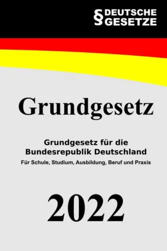 Grundgesetz: Grundgesetz für die Bundesrepublik Deutschland