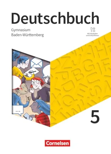 Deutschbuch Gymnasium Baden-Württemberg 2025 - 5. Schuljahr - Schulbuch für das 5. Schuljahr mit interaktiven Hörtexten und Erklärfilmen zur Förderung des Sprachverständnisses.
