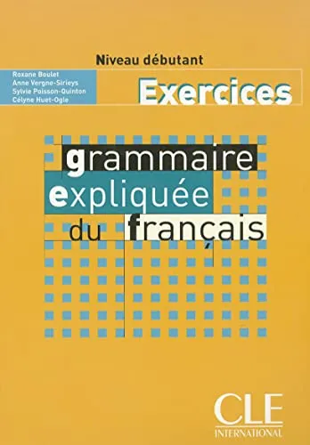 Grammaire expliquée du français