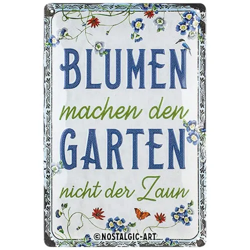 Nostalgic-Art Retro Blechschild, 20 x 30 cm, Blumen machen den Garten – Geschenk-Idee für Garten-Freunde, aus Metall, Vintage Design mit Spruch, Blechschilder Sprüche