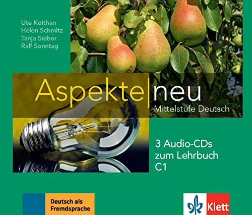 Aspekte neu C1: Mittelstufe Deutsch - 3 Audio-CDs - Hörbücher für effektives Deutschlernen, ideal zur Unterstützung des Lehrbuchs und zur Verbesserung der Hörverständnisfähigkeiten.