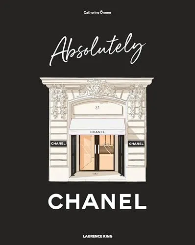 Absolutely Chanel: Soziologie-Referenz - Entdecken Sie die faszinierende Welt von Chanel und ihren Einfluss auf die Gesellschaft, ideal für Studierende und Interessierte der Soziologie.