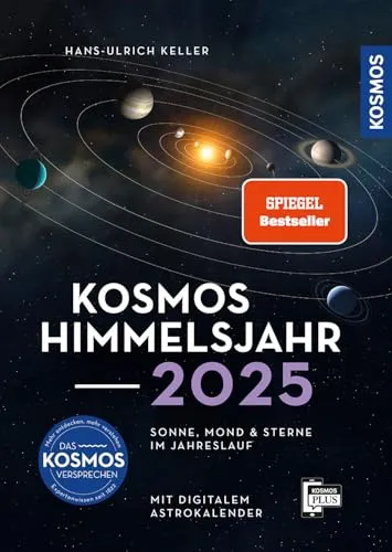 Kosmos Himmelsjahr 2025: Astronomie-Jahrbuch mit Astrokalender - Freizeit, Haus & Garten – Entdecken Sie Sonne, Mond und Sterne im Jahreslauf mit dem praktischen Astrokalender für unterwegs in der Kosmos-Plus-App.