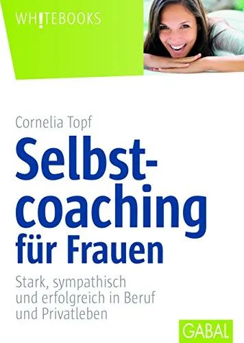 Produktbild Selbstcoaching für Frauen: Stark, sympathisch und erfolgreich