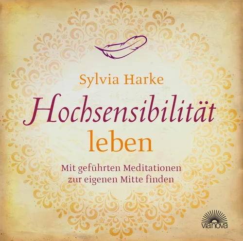 Hochsensibilität leben, Sylvia Harke