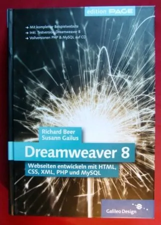 Dreamweaver 8: Webseiten entwickeln mit HTML, CSS, XML, PHP und MySQL (Galileo Design)
