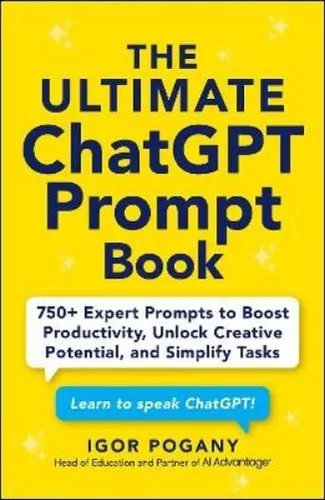 Igor Pogany Igor Pogany The Ultimate ChatGPT Prompt Book (Taschenbuch)