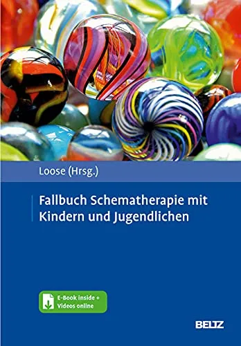 Fallbuch Schematherapie mit Kindern und Jugendlichen: E-Book und Arbeitsmaterial inklusive - Medizin: Umfassendes Fallbuch zur Schematherapie mit praxisnahen Arbeitsmaterialien und integriertem E-Book für effektives Lernen.
