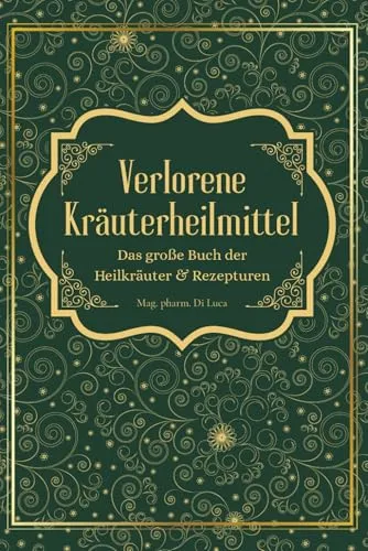 Verlorene Kräuterheilmittel