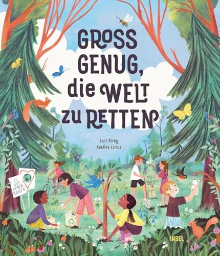 Groß genug, die Welt zu retten: Zwölf wahre Geschichten für kleine Weltretter | Kinderbuch ab 4 Jahre