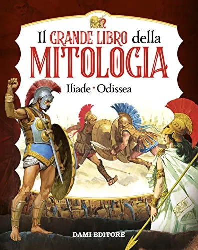 Il grande libro della mitologia. Iliade-Odissea (Magic Price)