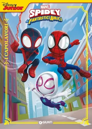 Spidey e i suoi fantastici amici. Marvel. Ediz. illustrata (I capolavori)