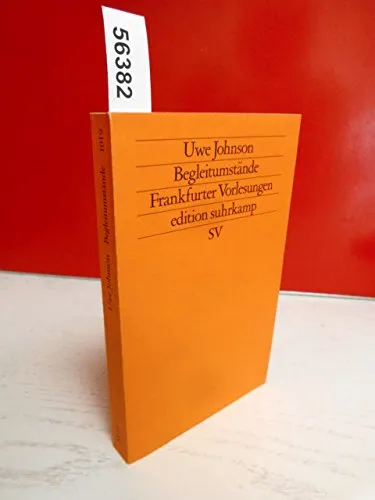 Begleitumstände: Frankfurter Vorlesungen (edition suhrkamp)