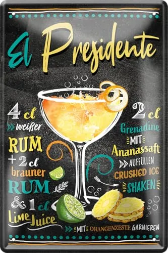 schilderkreis24 Cocktail Rezept “El Presidente“ Deko Bar Küche Kneipe Pub Theke Geschenkidee Geburtstag Weihnachten Wodka Rum Bourbon Whiskey Longdrink Spirituosen Trinker 20x30 cm
