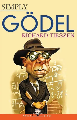 Richard Tieszen | Simply Gödel | Taschenbuch | Englisch (2017) | Simply Charly