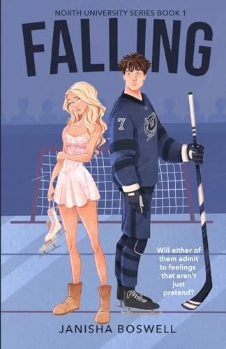 Falling: A Fake Dating College Hockey Romance: A Fake Dating College Romance (North University, Band 1)