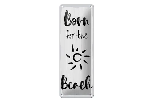 Blechschild Spruch 27x10 cm Born for the beach weißes Deko Schild