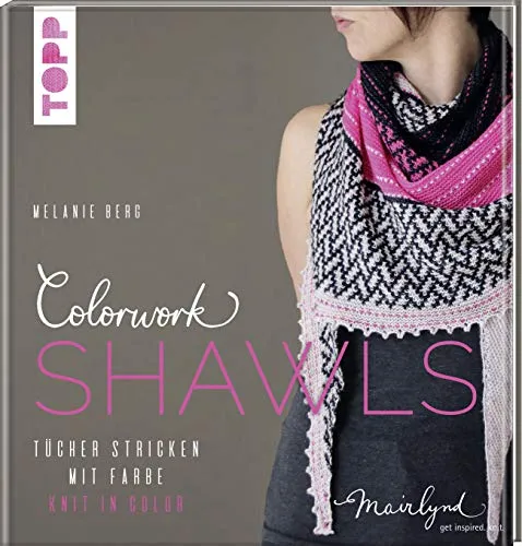 Colorwork Shawls | Tücher stricken mit Farbe