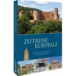 Regionalgeschichte – Zeitreise Kurpfalz - Entdecken Sie die faszinierende Heimatgeschichte der Kurpfalz mit einzigartigen Geschichten, Bildern und historischen Ereignissen. Ideal für Geschichtsinteressierte und Regionalkultur-Liebhaber.