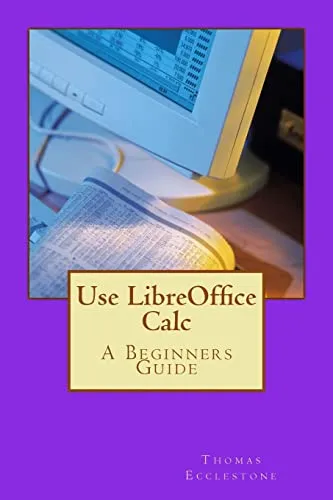 Produktbild Use LibreOffice Calc: A Beginners Guide