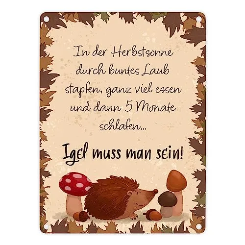 Winterschlaf Herbst Metallschild in 15x20 cm mit Spruch - Igel muss man sein als dekoratives Herbst-Schild für Natur- und Tierliebhaber für Garten und Wohnung herbstlich Schlafen