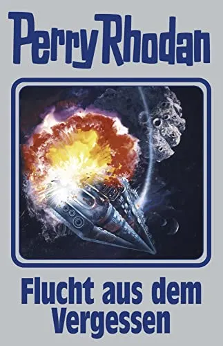 Flucht aus dem Vergessen: Perry Rhodan Band 163 - Fesselnde Science-Fiction Unterhaltungsliteratur, die spannende Abenteuer und unerwartete Wendungen bietet.
