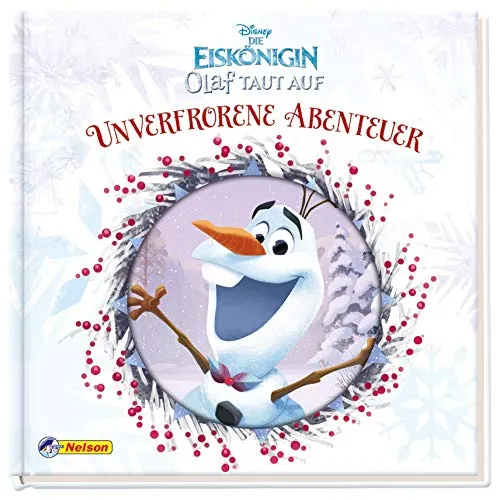 Disney Die Eiskönigin Olaf taut auf: Unverfrorene Abenteuer (Disney Eiskönigin)