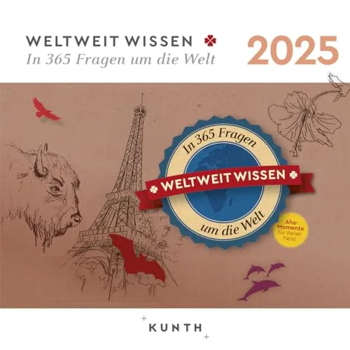 In 365 Fragen um die Welt - KUNTH 365-Tage-Abreißkalender 2025: Tägliche Inspiration in Bild und Text. Kalender zum Aufhängen oder Aufstellen.