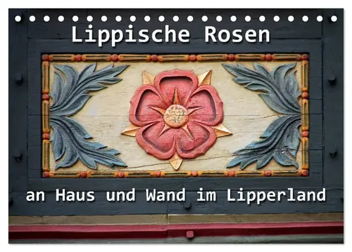 Martina Berg | Lippische Rosen (Tischkalender 2026 DIN A5 quer), CALVENDO...