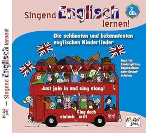 Singend Englisch lernen 2 CDs: Die schönsten und bekanntesten englischen Kinderlieder