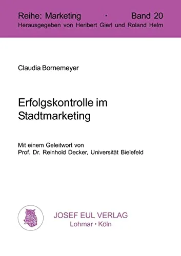 Erfolgskontrolle im Stadtmarketing. (Marketing; Bd. 20): Diss.
