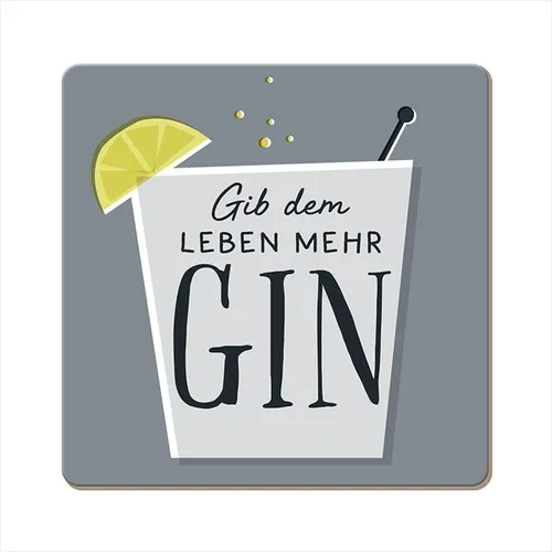 Korkuntersetzer Gib dem Leben mehr Gin Grafik Werkstatt